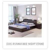 COS- EVANIA BED  NIGHT STAND